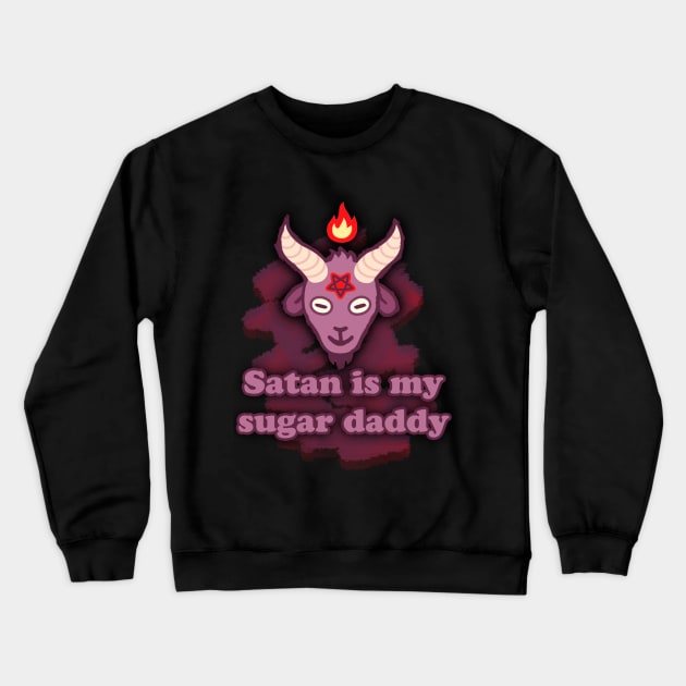 satan is my sugar daddy Crewneck Sweatshirt by sevencrow